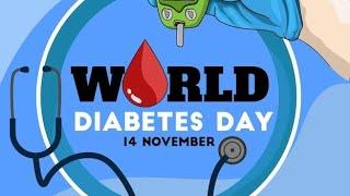 World Diabetes Day - November 14:A global campaign ........