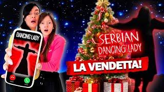 LA VENDETTA: SERBIAN DANCING LADY ROVINA IL NATALE A SOFI e MONI NON RISPONDERE AL TELEFONO PAURA