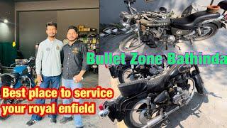 Best place to service your royal enfield | Bullet zone Bathinda , Punjab