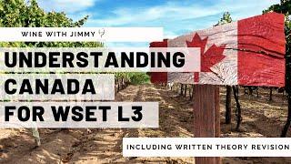 Understanding Canada for WSET L3 including working written question