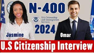 2024 US Citizenship Interview & Test ||N-400|| Naturalization Interview [applicant's experience]