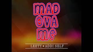 Leety Ft Addi Self - Mad Over Me (Prod  By LeetyCreation)