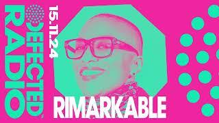 Defected Radio Show Hosted By Rimarkable 15.11.24