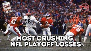 Most crushing NFL Playoff losses - The 330 Sports Show throwback