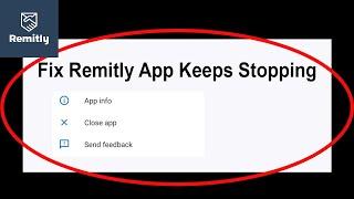 Fix Remitly Keeps Stopping | Remitly Crash Issue | Remitly | PSA 24