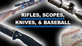 Eps 394: Rifles, Scopes, Knives, Baseball - Living the Dream with Joe Cunningham