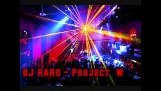 DJ HARO - Project W