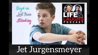 Life & Laughs with Jet Jurgensmeyer - Singer and Last Man Standing's Boyd Baxter