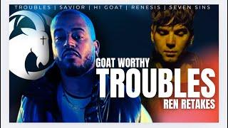 GOAT Worthy - Troubles | REN RETAKE @RenMakesMusic