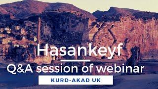 Hasankeyf | Q&A session of Kurd-Akad UK's Webinar