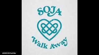 SOJA - Walk Away [ATO Records] Release 2020