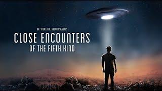 Close Encounters Of The Fifth Kind 2020