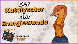 Der Katalysator der Energiewende - Blocktrainer Event 2024