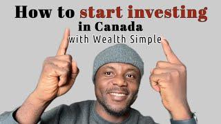 How to start investing in Canada with wealth simple