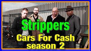 STRIPPERS  CARS FOR CASH season 2.