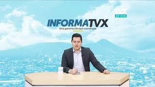 #INFORMA: Lunes 10 de febrero #TVX