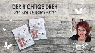 Drehkarte „Bei jedem Wetter“ | Stanzformen Der richtige Dreh | Kartenset von Stampin‘ Up!