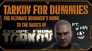 Tarkov For Dummies: The Ultimate Beginner’s Guide To The Basics of Escape From Tarkov FT.@TonyPiffTV