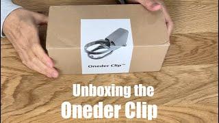 Let’s unbox the Oneder Clip