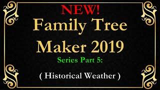 FTM 2019 Family Tree Maker Historical Weather