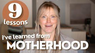 9 Lessons From Motherhood (after 3 kids)