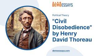 "Civil Disobedience" by Henry David Thoreau - Essay Example