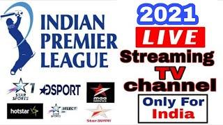 Indian premier league IPL 2021 live broadcusting TV channel list