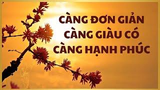 Bài học cuộc sống | Càng đơn giản, càng giàu có, càng hạnh phúc