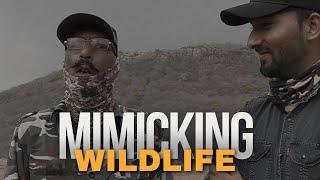 Mimicking Wildlife | गाइड लक्षमण रेवारी जानवरों की आवाज़ निकालते हुए | Big Cats Adventures