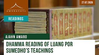 Dhamma Reading Of Luang Por Sumedho’s Teachings | Ajahn Amaro | 27.07.2020