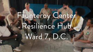 The Resilience Hub Series: Faunteroy Community Enrichment Center