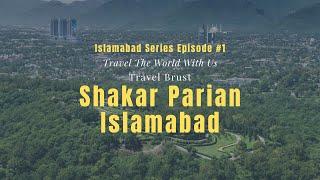 Shakarparian National Park | Islamabad Travel Series Ep. 1 (2021)