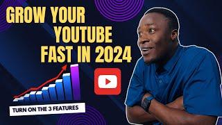 GROW Your YouTube Channel FAST in 2024!