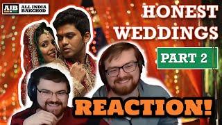 AIB Honest Indian Weddings (Pt. 2) REACTION! | The Slice of Life Podcast