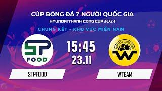 Trực tiếp: STPFOOD - WTEAM | Cúp bóng đá 7 người Quốc gia Hyundai Thành Công Cup 2024 #VSCS4