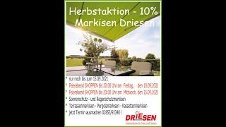 Markisen Herbstaktion bei Driesen  -10% in Voerde bis 15.09.2021