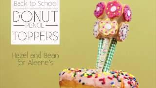 DIY Donut Toppers with Aleene’s Fast Grab Tacky Glue