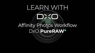 DxO PureRAW  4: Affinity Photos Workflow