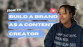 Building Your Brand: A Guide for New Content Creators | Brittney Yvonne