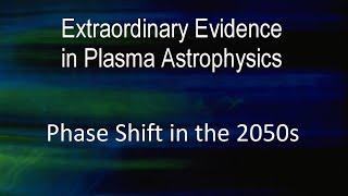 Extraordinary Evidence in Plasma Astrophysics: Phase Shift in the 2050s