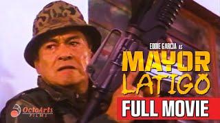 MAYOR LATIGO (1991) | Full Movie | Eddie Garcia, Sylvia Sanchez, Jess Lapid Jr.