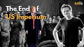 Empire in Decline: How the Trump Presidency and Forever Wars Will Destroy US Imperium