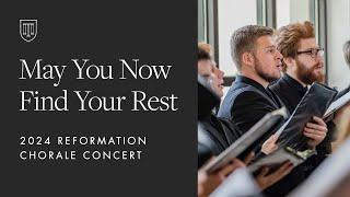 May You Now Find Your Rest: An Evening with the Reformation Chorale