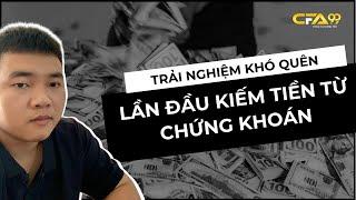 Lần Đầu Kiếm Tiền Từ Chứng Khoán, Có Dễ Ăn Như Lời Đồn ?