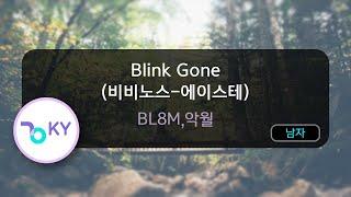 Blink Gone (비비노스-에이스테) - BL8M,악월 (KY.71872) / KY KARAOKE