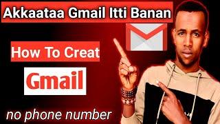 Akkaataa Gmail Itti Banan | How To Creat Gmail Account | Murre tips