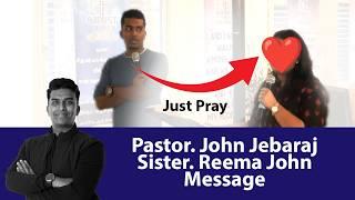 Pastor John Jebaraj issues | John Jebaraj | Reema John | Just Pray