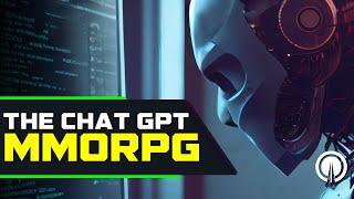 The Future of MMORPGs Powered By ChatGPT | Ginger Prime