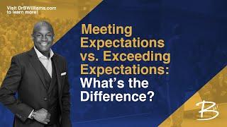 Meeting Expectations Vs. Exceeding Expectations: What's The Difference?