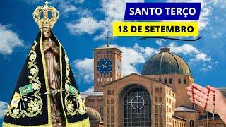 SANTO TERÇO MARIANO DE HOJE - 18/09/2024 | MISTÉRIOS GLORIOSOS | QUARTA-FEIRA